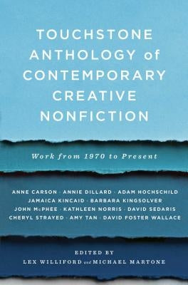 Touchstone Anthology of Contemporary Creative Nonfiction: Work from 1970 to the Present - Paperback | Diverse Reads