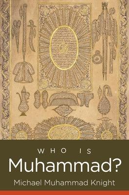 Who Is Muhammad? - Paperback | Diverse Reads