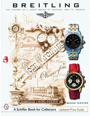Breitling: The History of a Great Brand of Watches 1884 to the Present - Hardcover | Diverse Reads