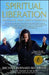 Spiritual Liberation: Fulfilling Your Soul's Potential - Paperback |  Diverse Reads