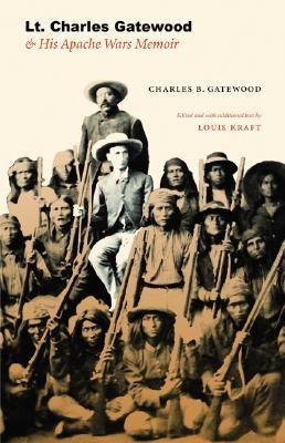 Lt. Charles Gatewood & His Apache Wars Memoir - Hardcover | Diverse Reads