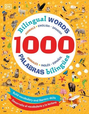 1000 Bilingual Words Animals - 1000 palabras bilingües animales - Hardcover | Diverse Reads