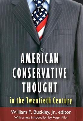 American Conservative Thought in the Twentieth Century - Paperback | Diverse Reads