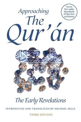 Approaching the Qur'an: The Early Revelations (third edition) - Paperback | Diverse Reads