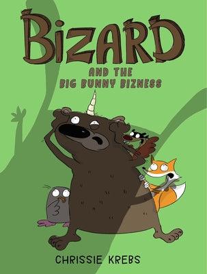 Bizard and the Big Bunny Bizness - Hardcover | Diverse Reads