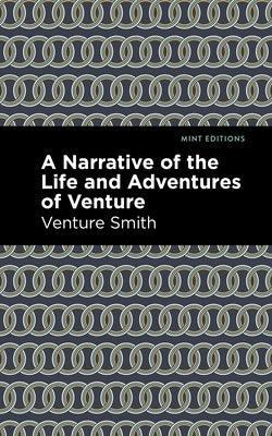 A Narrative of the Life and Adventure of Venture - Paperback | Diverse Reads