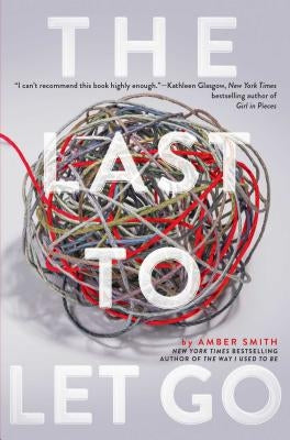 The Last to Let Go - Paperback | Diverse Reads