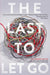 The Last to Let Go - Paperback | Diverse Reads