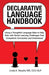 Declarative Language Handbook - Paperback | Diverse Reads