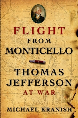 Flight from Monticello: Thomas Jefferson at War - Paperback | Diverse Reads