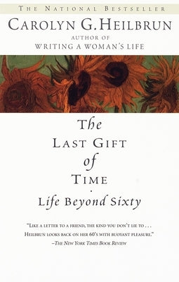 The Last Gift of Time: Life Beyond Sixty - Paperback | Diverse Reads