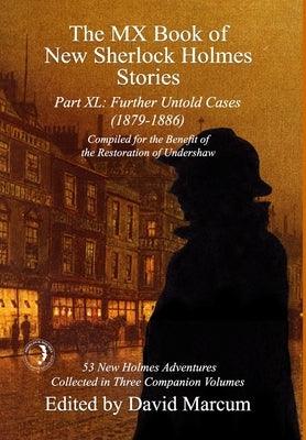 The MX Book of New Sherlock Holmes Stories Part XL: Further Untold Cases - 1879-1886 - Hardcover | Diverse Reads