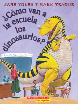 ¿Cómo van a la escuela los dinosaurios? (How Do Dinosaurs Go to School?) - Paperback | Diverse Reads