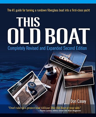 This Old Boat, Second Edition: Completely Revised and Expanded / Edition 2 - Hardcover | Diverse Reads