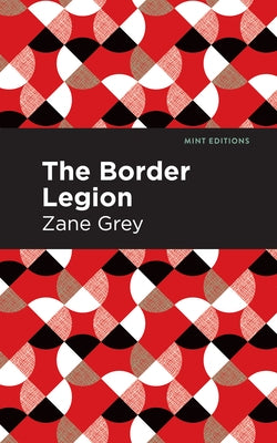 The Border Legion - Paperback | Diverse Reads
