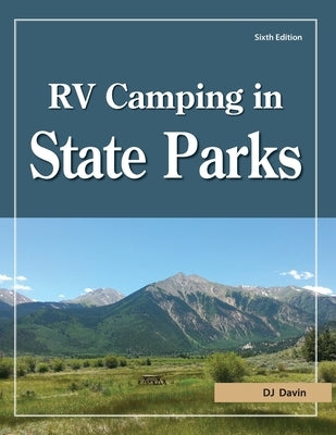 RV Camping in State Parks, 6th Edition - Paperback | Diverse Reads