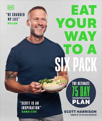 Eat Your Way to a Six Pack: The Ultimate 75 Day Transformation Plan - Paperback | Diverse Reads