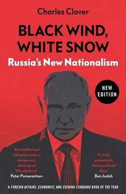 Black Wind, White Snow: Russia's New Nationalism - Paperback | Diverse Reads