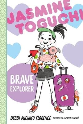 Jasmine Toguchi, Brave Explorer - Hardcover | Diverse Reads