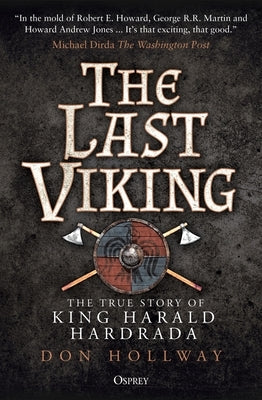 The Last Viking: The True Story of King Harald Hardrada - Paperback | Diverse Reads