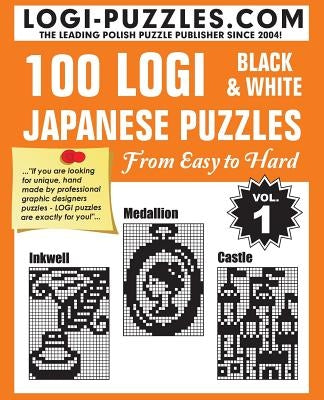 100 LOGI Black & White Japanese Puzzles: Easy to Hard - Paperback | Diverse Reads
