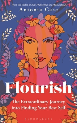 Flourish: The Extraordinary Journey Into Finding Your Best Self - Hardcover | Diverse Reads