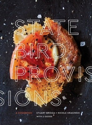 State Bird Provisions: A Cookbook - Hardcover | Diverse Reads