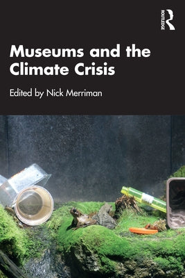 Museums and the Climate Crisis - Paperback | Diverse Reads