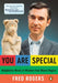 You Are Special: Neighborly Words of Wisdom from Mister Rogers - Paperback | Diverse Reads