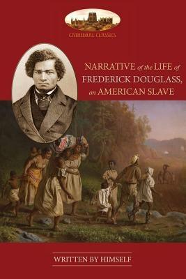 Narrative Of The Life Of Frederick Douglass, An American Slave: Unabridged, with chronology, bibliography and map (Aziloth Books) - Paperback | Diverse Reads