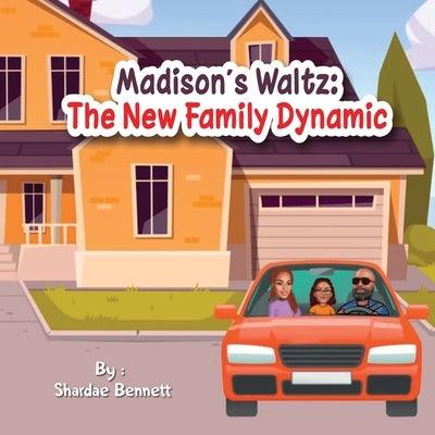 Madison's Waltz: The New Family Dynamic - Paperback | Diverse Reads