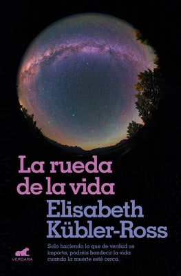 La rueda de la vida / The Wheel of Life - Paperback | Diverse Reads