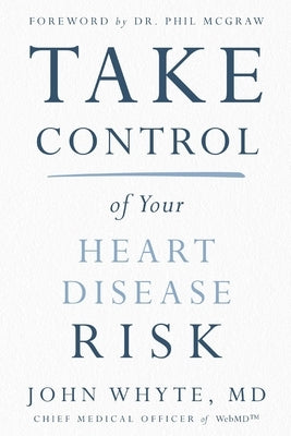 Take Control of Your Heart Disease Risk - Paperback | Diverse Reads