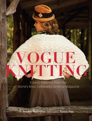 Vogue Knitting: Classic Patterns from the World's Most Celebrated Knitting Magazine - Hardcover | Diverse Reads