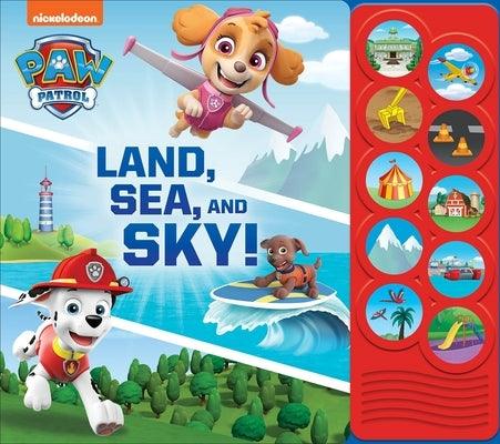 Nickelodeon Paw Patrol: Land, Sea, and Sky! Sound Book [With Battery] - Board Book | Diverse Reads