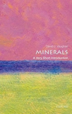 Minerals: A Very Short Introduction - Paperback | Diverse Reads