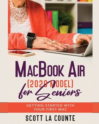 MacBook Air (2020 Model) For Seniors: Getting Started With Your First Mac - Paperback | Diverse Reads