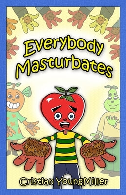 Everybody Masturbates - Paperback | Diverse Reads