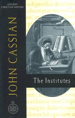 58. John Cassian: The Institutes - Hardcover | Diverse Reads