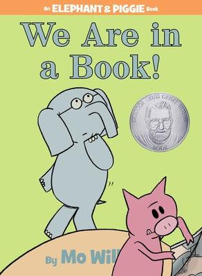 We Are in a Book!-An Elephant and Piggie Book - Hardcover | Diverse Reads