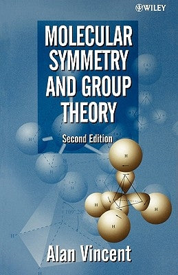 Molecular Symmetry and Group Theory: A Programmed Introduction to Chemical Applications / Edition 2 - Paperback | Diverse Reads