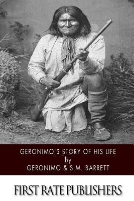 Geronimo's Story of His Life - Paperback | Diverse Reads