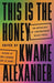 This Is the Honey: An Anthology of Contemporary Black Poets - Hardcover | Diverse Reads