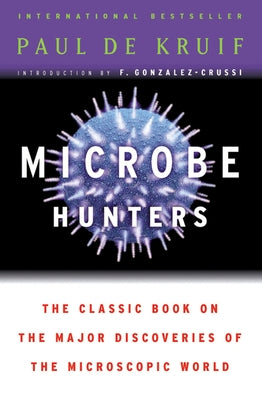 Microbe Hunters - Paperback | Diverse Reads