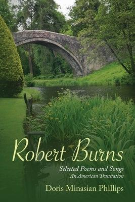 Robert Burns: Selected Poems and Songs An American Translation - Paperback | Diverse Reads