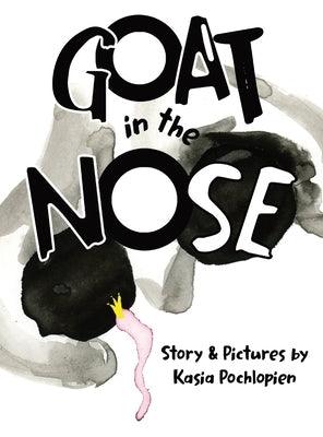 Goat In The Nose: In search of lost booger - Hardcover | Diverse Reads