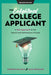 The Enlightened College Applicant: A New Approach to the Search and Admissions Process - Hardcover | Diverse Reads