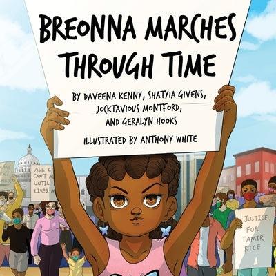 Breonna Marches Through Time - Paperback | Diverse Reads