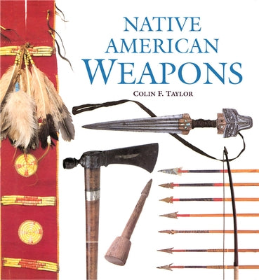 Native American Weapons - Paperback | Diverse Reads