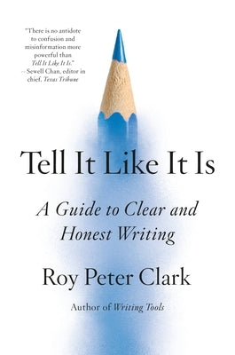 Tell It Like It Is: A Guide to Clear and Honest Writing - Paperback | Diverse Reads